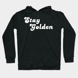 Stay Golden Hoodie